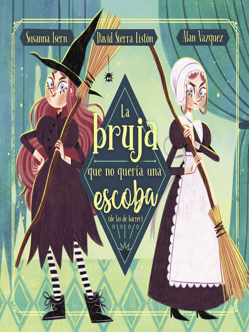 Title details for La bruja que no quería una escoba (de las de barrer) by Susanna Isern - Available